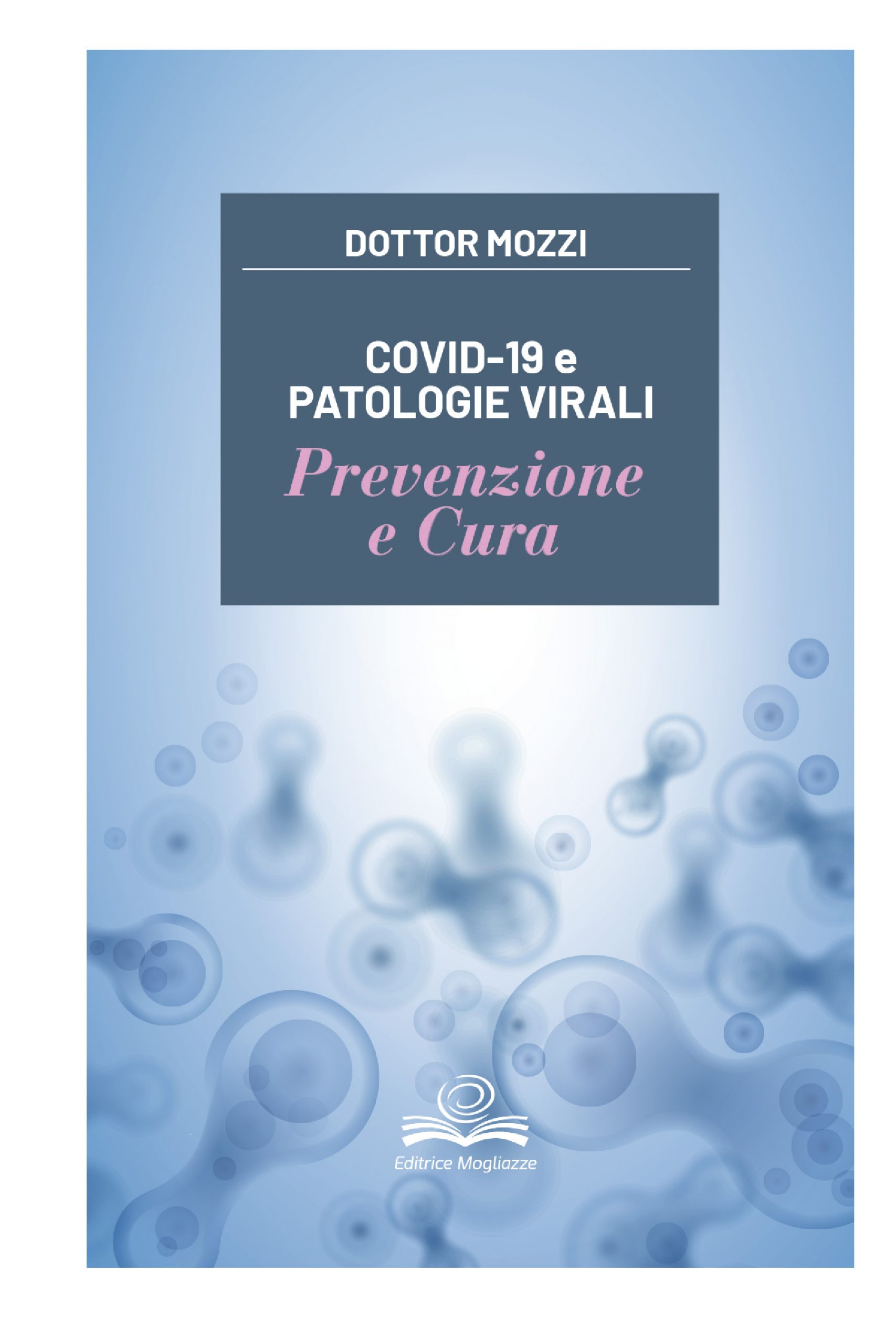 COVID-19 e patologie virali – Prevenzione e cura
