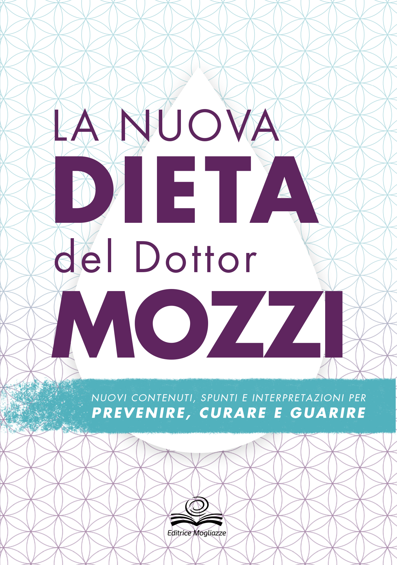 La nuova dieta del dottor Mozzi – Edizione 10° anniversario